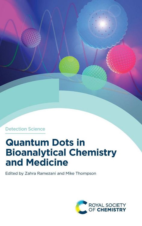 Produktbild: Quantum Dots in Bioanalytical Chemistry and Medicine