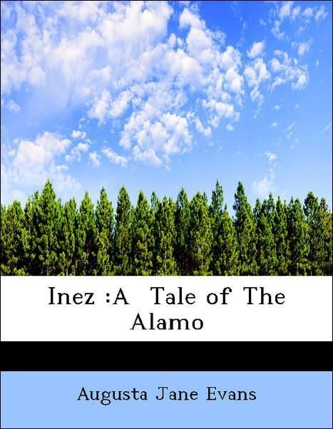 Produktbild: Evans, A: Inez :A  Tale of The Alamo