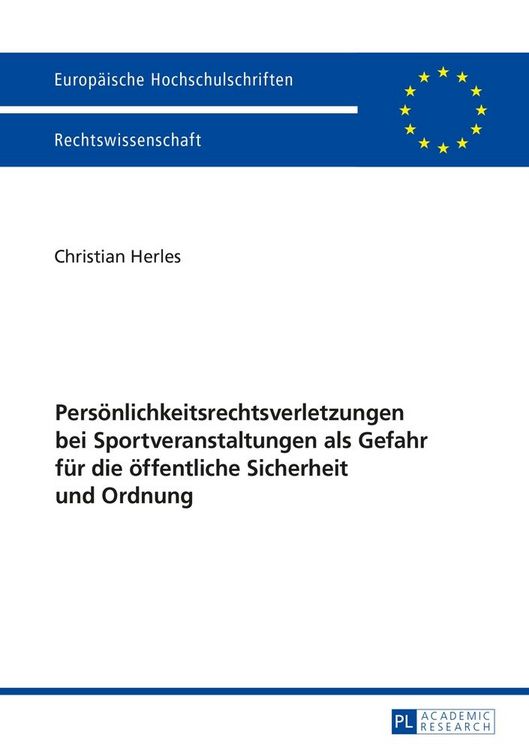Produktbild: Pers&ouml;nlichkeitsrechtsverletzungen bei Sportveranstaltungen als Gefahr f&uuml;r die &ouml;ffentliche Sicherheit und Ordnung