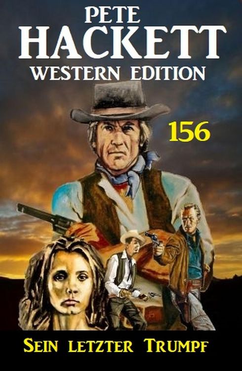 Produktbild: Sein letzter Trumpf: Pete Hackett Western Edition 156