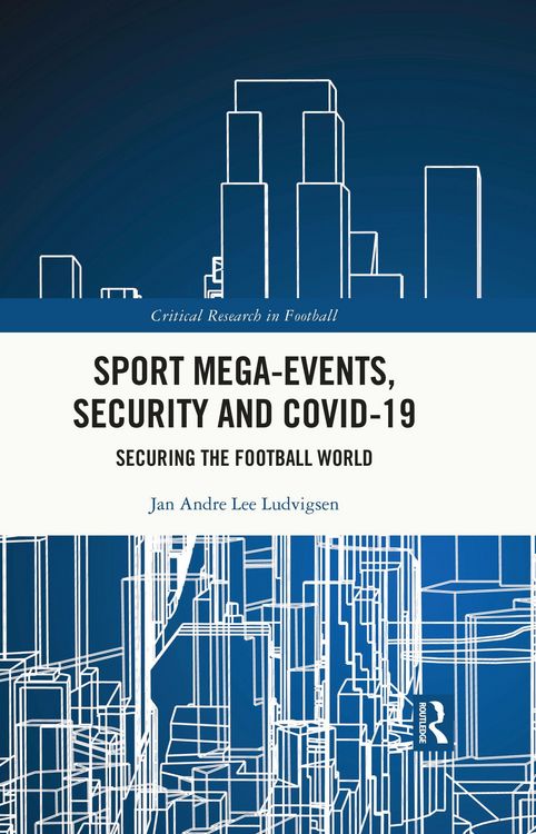 Produktbild: Sport Mega-Events, Security and COVID-19