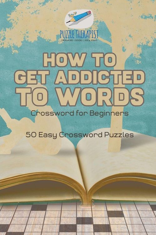 Produktbild: How to Get Addicted to Words | Crossword for Beginners | 50 Easy Crossword Puzzles