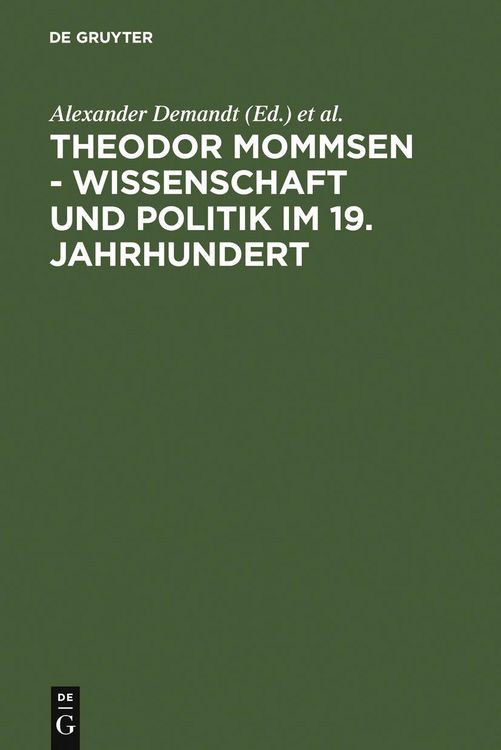 Produktbild: Theodor Mommsen - Wissenschaft und Politik im 19. Jahrhundert
