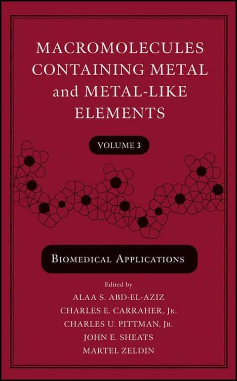 Produktbild: Macromolecules Containing Metal and Metal-Like Elements, Volume 3