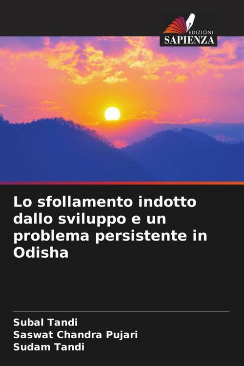 Produktbild: Lo sfollamento indotto dallo sviluppo e un problema persistente in Odisha