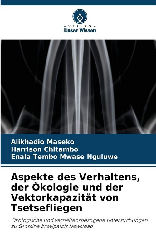 Produktbild: Aspekte des Verhaltens, der &Ouml;kologie und der Vektorkapazit&auml;t von Tsetsefliegen