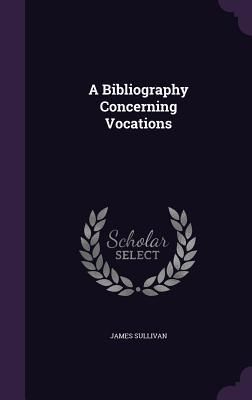 Produktbild: A Bibliography Concerning Vocations