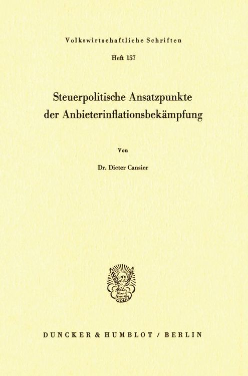 Produktbild: Steuerpolitische Ansatzpunkte der Anbieterinflationsbek&auml;mpfung.