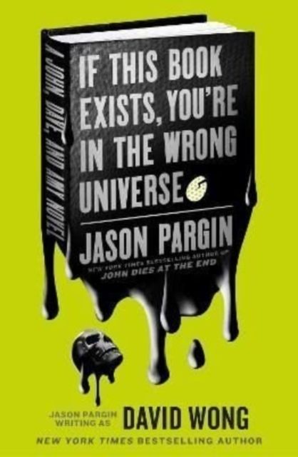 Produktbild: John Dies at the End - If This Book Exists, You're in the Wrong Universe