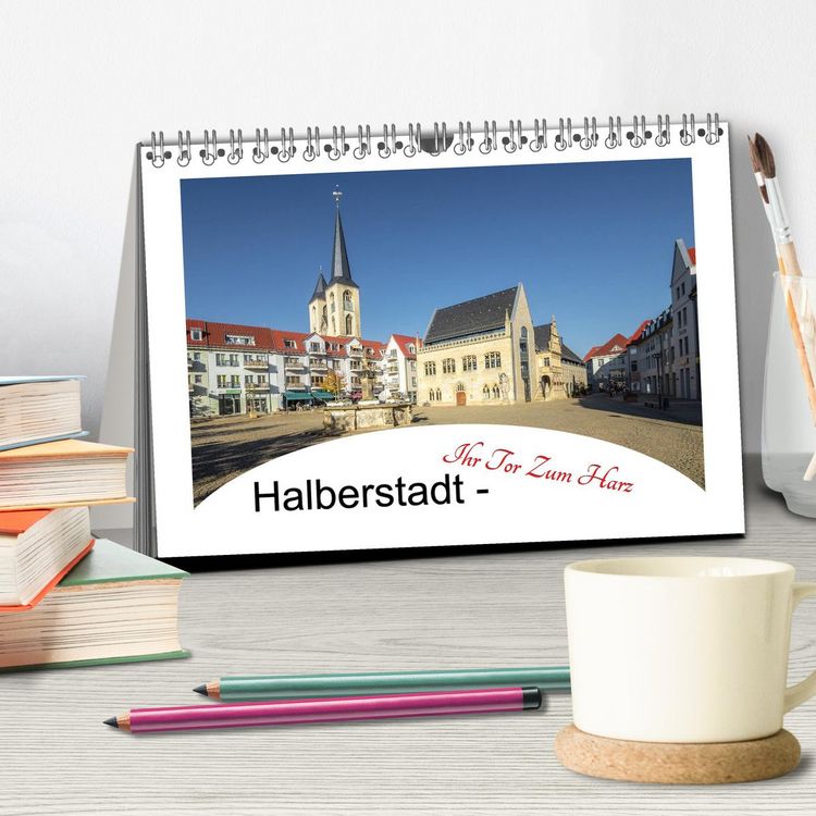 Produktbild: Halberstadt - Ihr Tor zum Harz (Tischkalender 2026 DIN A5 quer), CALVENDO Monatskalender