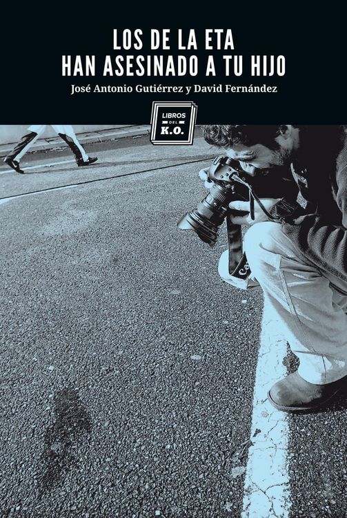 Produktbild: Los de la ETA han asesinado a tu hijo