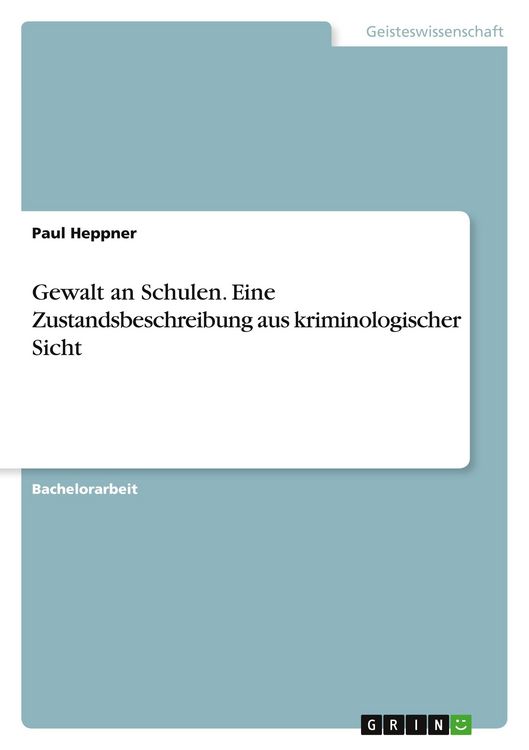 Produktbild: Gewalt an Schulen. Eine Zustandsbeschreibung aus kriminologischer Sicht