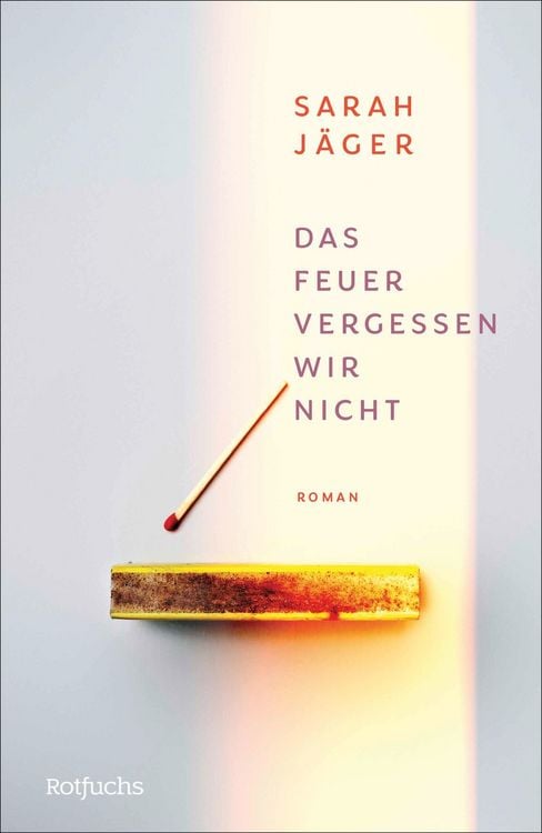Produktbild: Das Feuer vergessen wir nicht