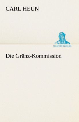 Produktbild: Die Gr&auml;nz-Kommission