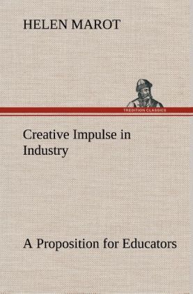 Produktbild: Creative Impulse in Industry A Proposition for Educators