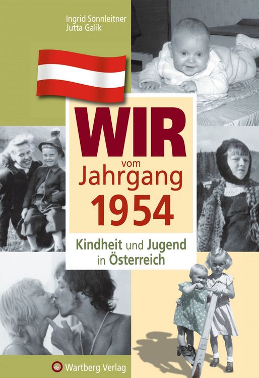 Produktbild: Wir vom Jahrgang 1954 - Kindheit und Jugend in &Ouml;sterreich