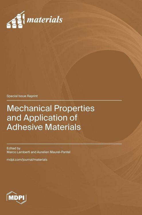 Produktbild: Mechanical Properties and Application of Adhesive Materials