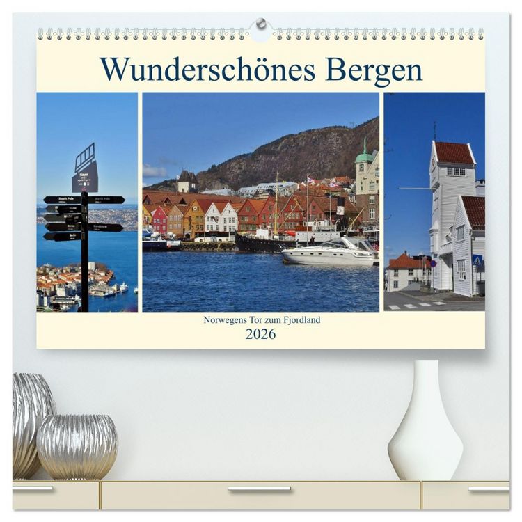 Produktbild: Wundersch&ouml;nes Bergen. Norwegens Tor zum Fjordland (hochwertiger Premium Wandkalender 2026 DIN A2 quer), Kunstdruck in Hochglanz