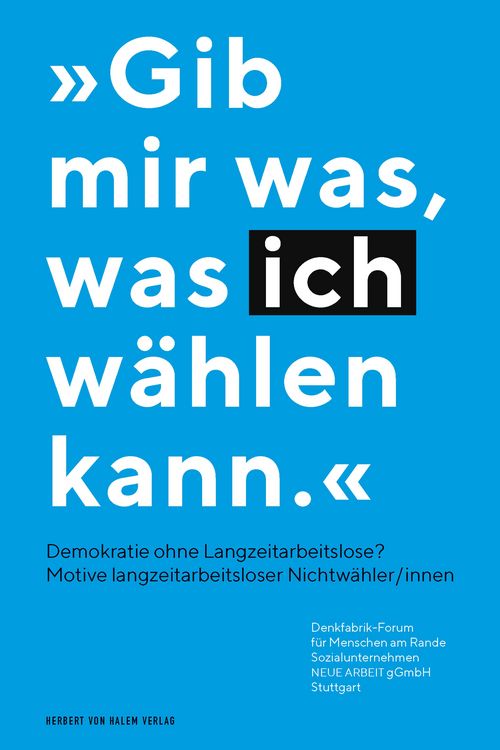 Produktbild: "Gib mir was, was ich w&auml;hlen kann" - Demokratie ohne Langzeitarbeitslose?