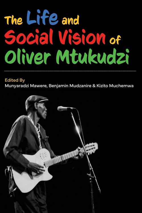 Produktbild: The Life and Social Vision of Oliver Mtukudzi