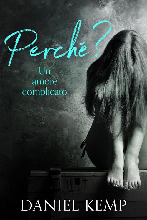Produktbild: Perch&eacute;? Un Amore Complicato