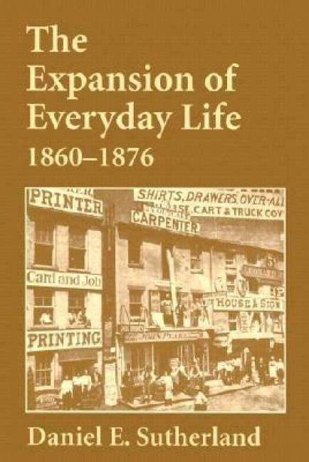 Produktbild: Expansion of Everyday Life, 1860-1876