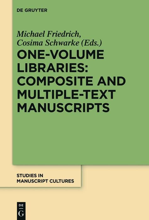 Produktbild: One-Volume Libraries: Composite and Multiple-Text Manuscripts