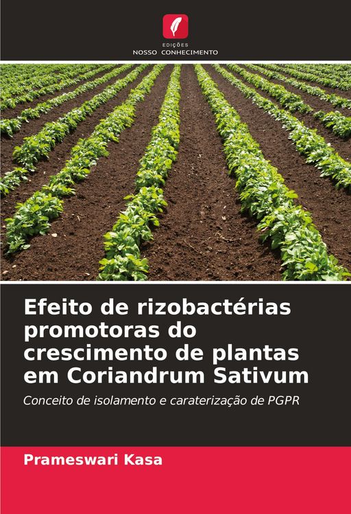 Produktbild: Efeito de rizobact&eacute;rias promotoras do crescimento de plantas em Coriandrum Sativum