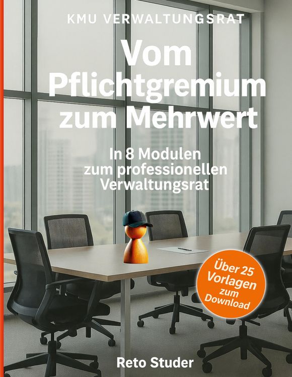 Produktbild: KMU Verwaltungsrat - Vom Pflichtgremium zum Mehrwert