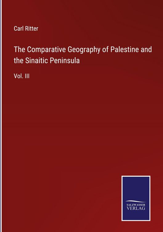 Produktbild: The Comparative Geography of Palestine and the Sinaitic Peninsula