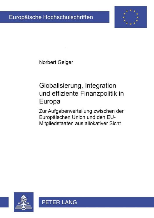 Produktbild: Globalisierung, Integration und effiziente Finanzpolitik in Europa