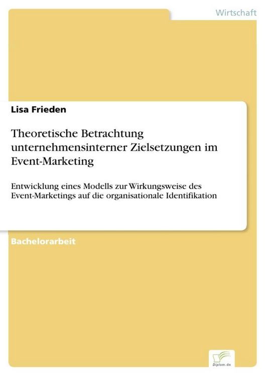 Produktbild: Theoretische Betrachtung unternehmensinterner Zielsetzungen im Event-Marketing