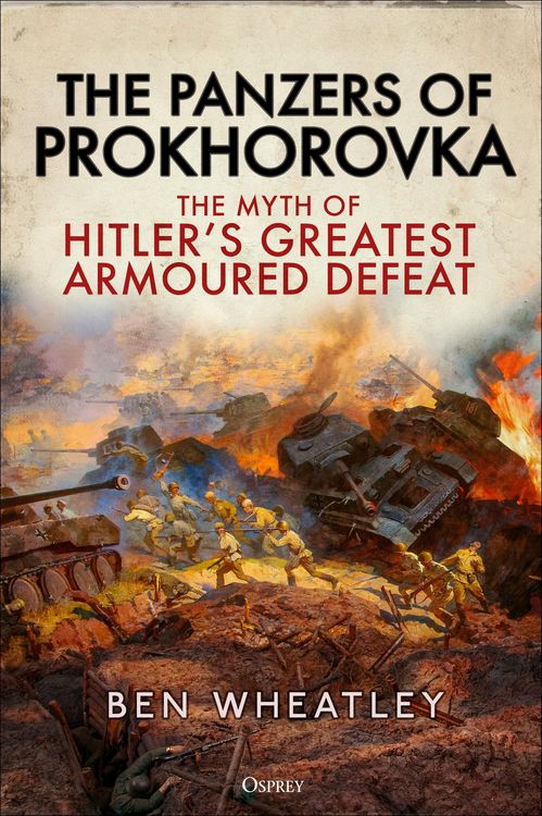 Produktbild: Wheatley, B: Panzers of Prokhorovka