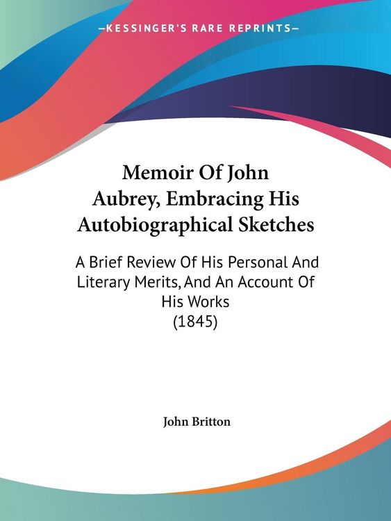 Produktbild: Memoir Of John Aubrey, Embracing His Autobiographical Sketches