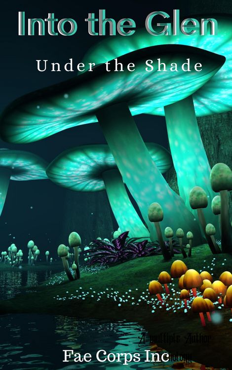 Produktbild: Into The Glen: Under The Shade (Into The Glen, #2)