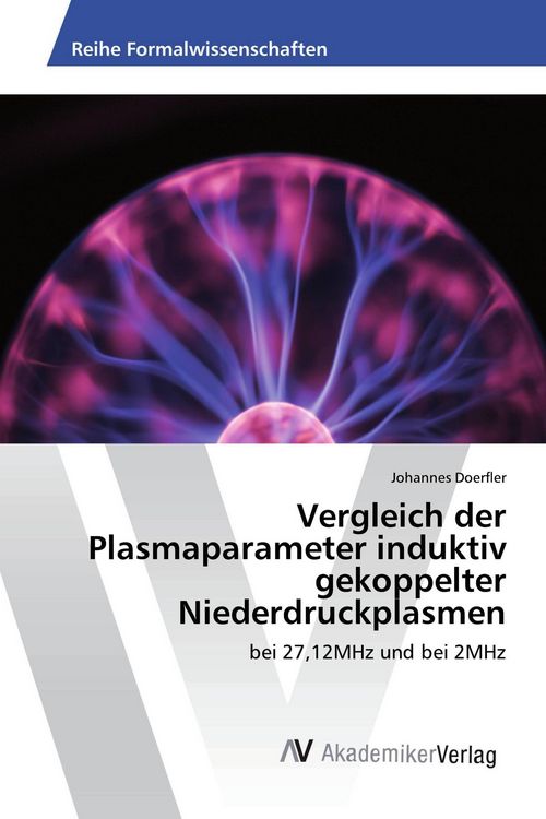 Produktbild: Vergleich der Plasmaparameter induktiv gekoppelter Niederdruckplasmen