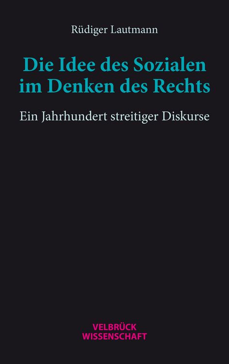 Produktbild: Die Idee des Sozialen im Denken des Rechts
