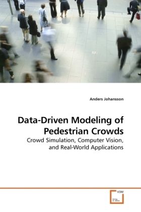 Produktbild: Johansson, A: Data-Driven Modeling of Pedestrian Crowds