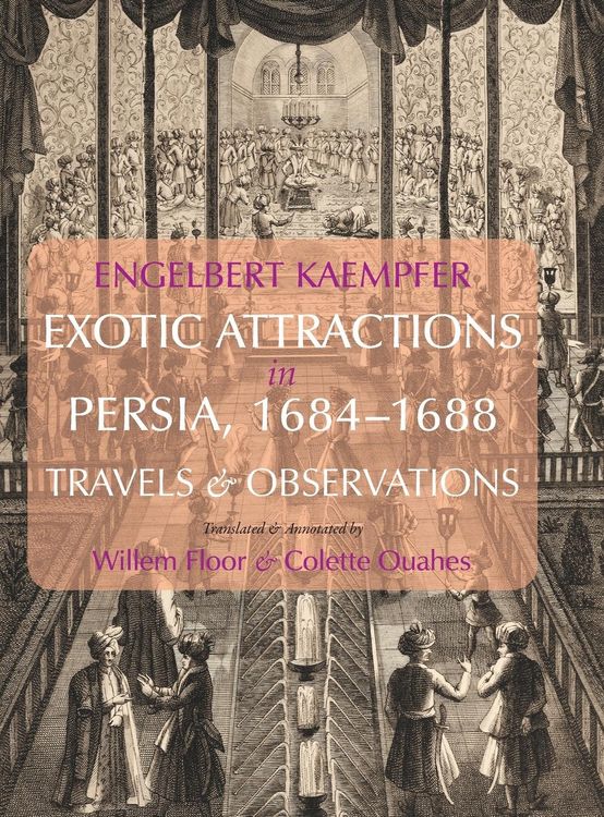 Produktbild: Exotic Attractions in Persia, 1684-1688
