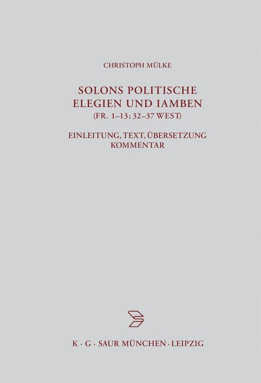 Produktbild: Solons politische Elegien und Iamben (fr. 1-13, 32-37 W.)