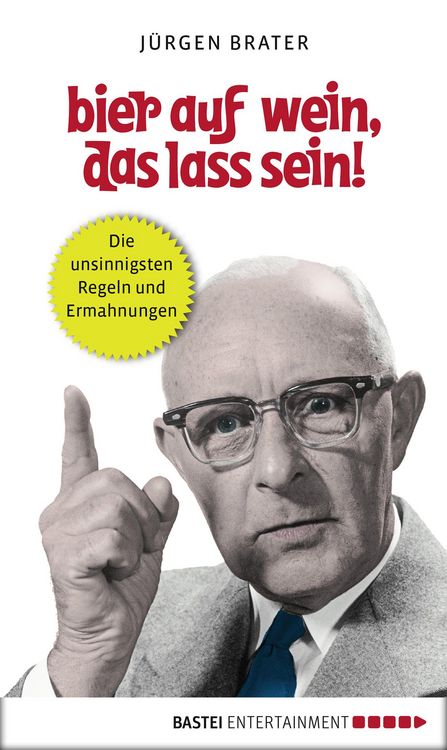 Produktbild: Bier auf Wein, das lass sein!