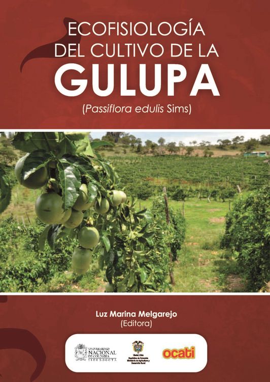 Produktbild: Ecofisiolog&iacute;a del cultivo de la gulupa (Passiflora edulis Sims)