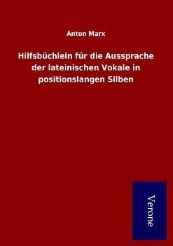 Produktbild: Hilfsb&uuml;chlein f&uuml;r die Aussprache der lateinischen Vokale in positionslangen Silben