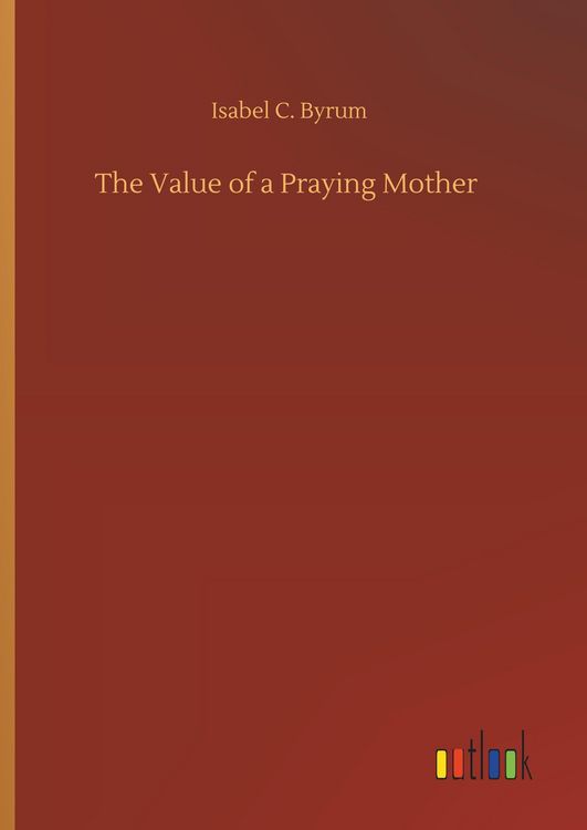 Produktbild: The Value of a Praying Mother