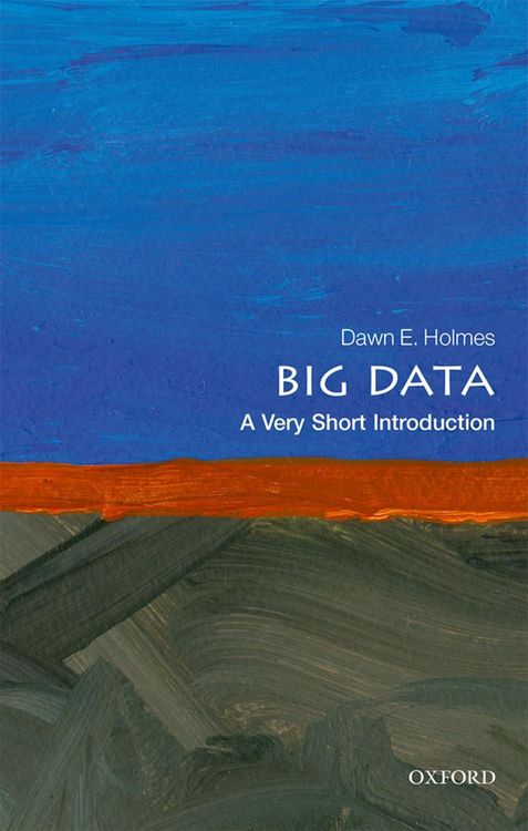 Bild vom Artikel Big Data vom Autor Dawn E. Holmes