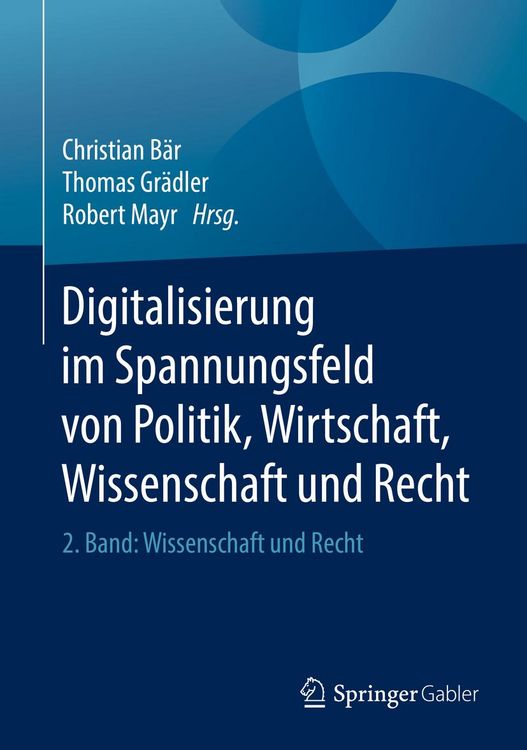 Produktbild: Digitalisierung im Spannungsfeld von Politik, Wirtschaft, Wissenschaft und Recht