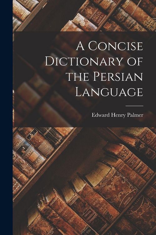 Produktbild: A Concise Dictionary of the Persian Language