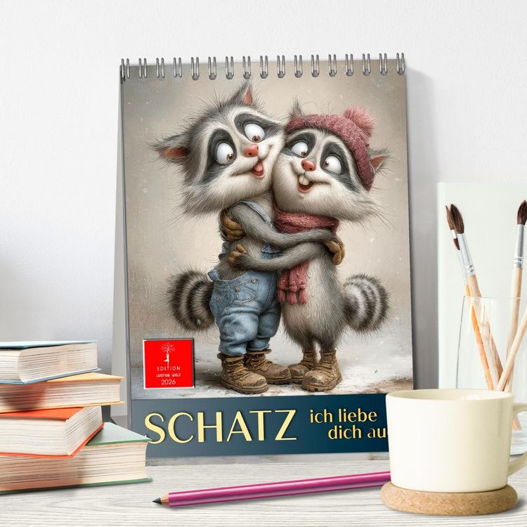 Produktbild: Schatz, ich liebe dich auch (Tischkalender 2026 DIN A5 hoch), CALVENDO Monatskalender