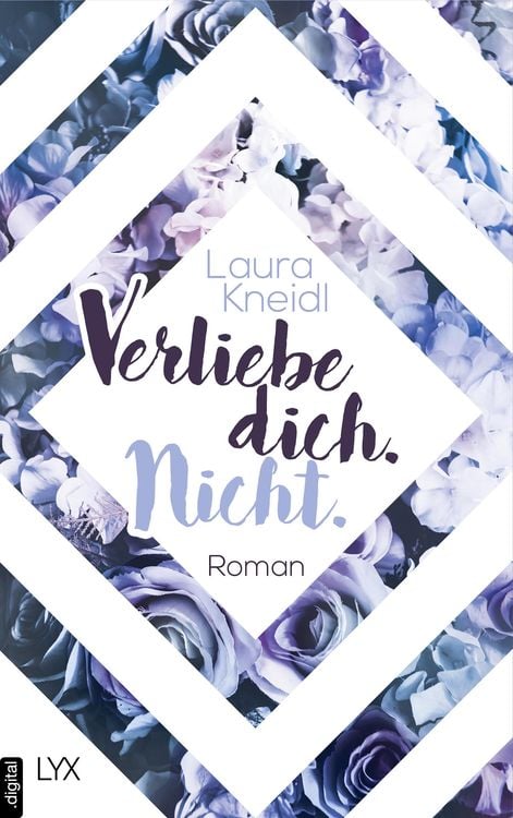 Bild vom Artikel Verliebe dich. Nicht. vom Autor Laura Kneidl
