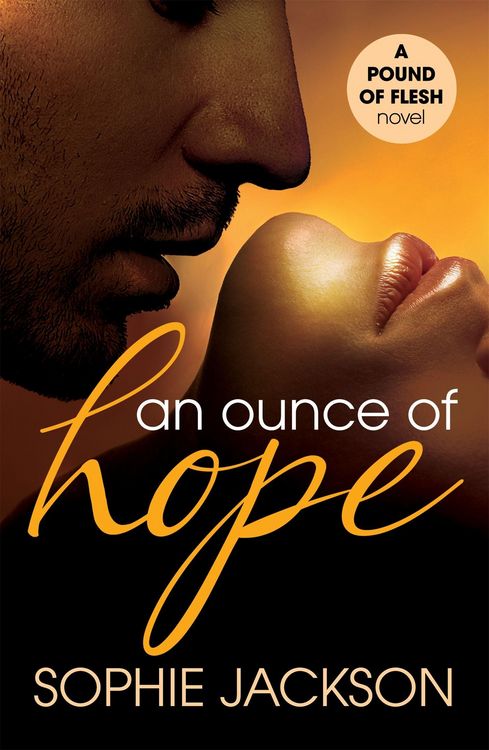Produktbild: Jackson, S: Ounce of Hope: A Pound of Flesh Book 2